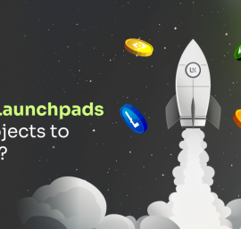 How Do Crypto Launchpads Help Projects to Take Off? 